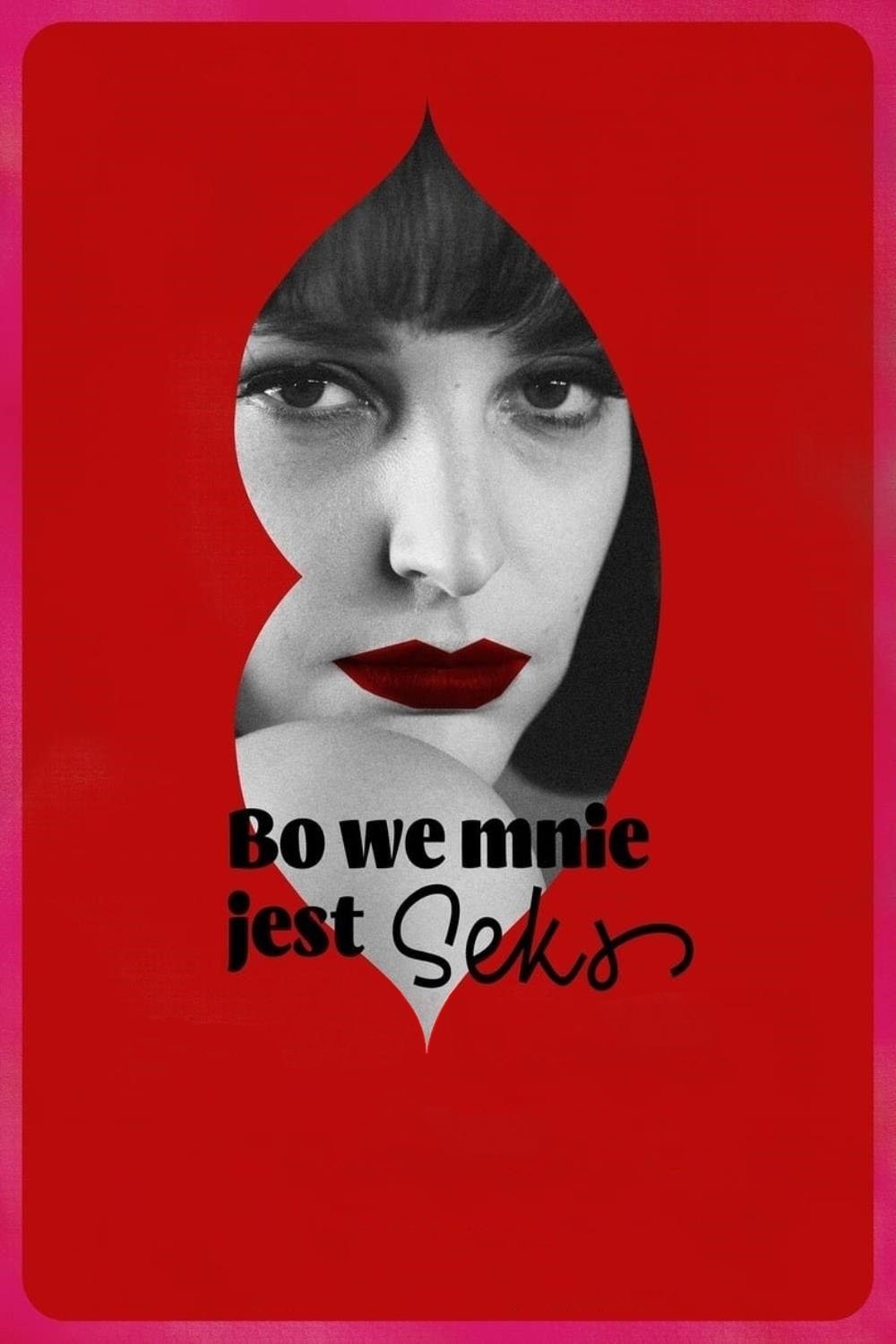 Oglądaj Bo we mnie jest seks