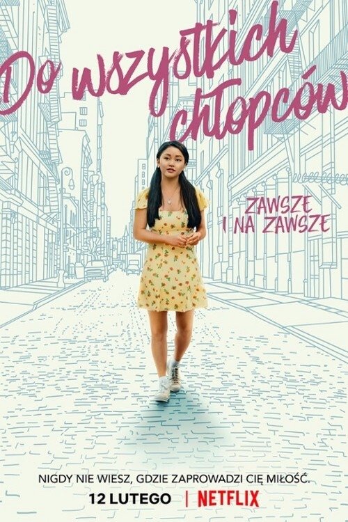 Oglądaj Do wszystkich chłopców: Zawsze i na zawsze
