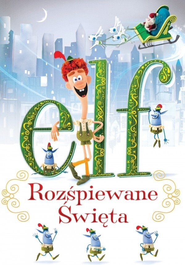 Oglądaj Elf: Rozśpiewane Święta