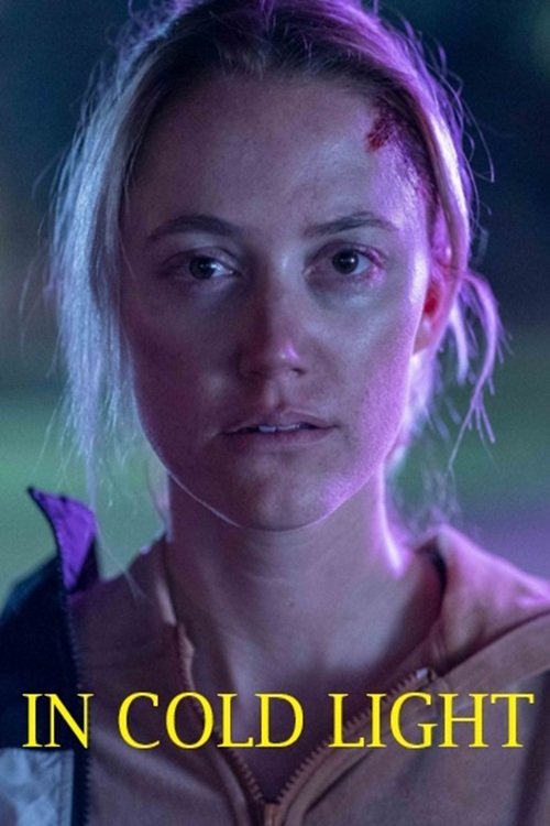 Oglądaj In Cold Light