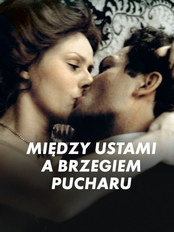 Oglądaj Między ustami a brzegiem pucharu