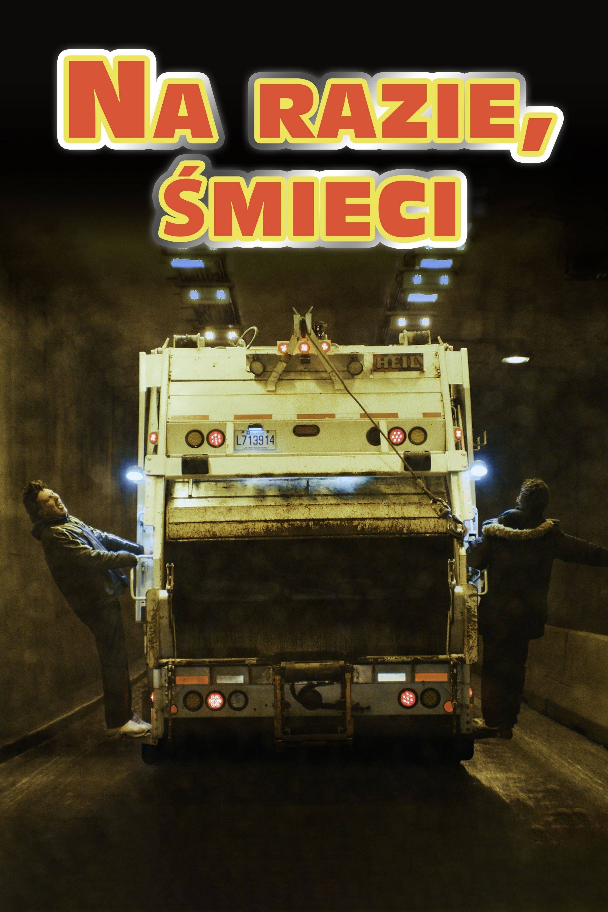 Oglądaj Na razie, śmieci