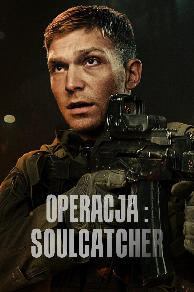 Oglądaj Operacja: Soulcatcher