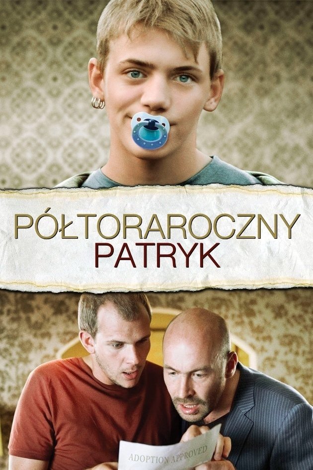 Oglądaj Półtoraroczny Patryk