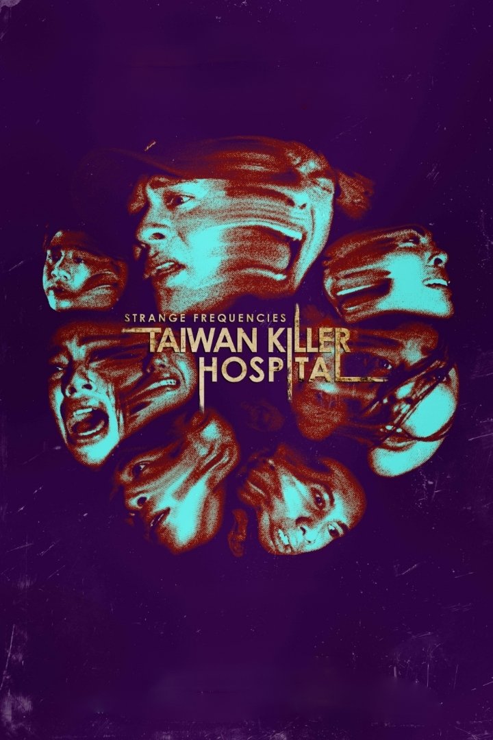 Oglądaj Strange Frequencies: Taiwan Killer Hospital