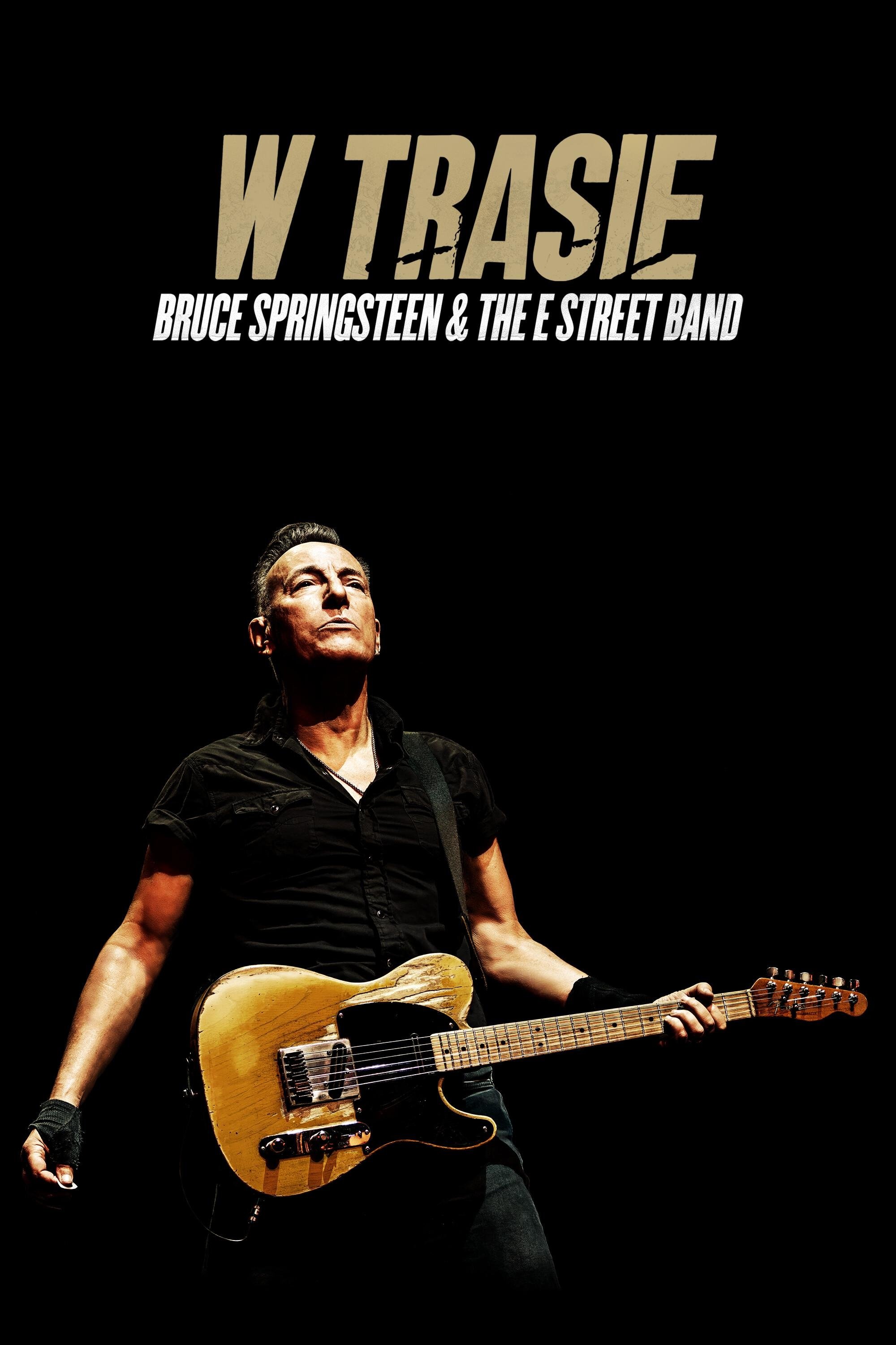 Oglądaj W trasie: Bruce Springsteen and The E Street Band
