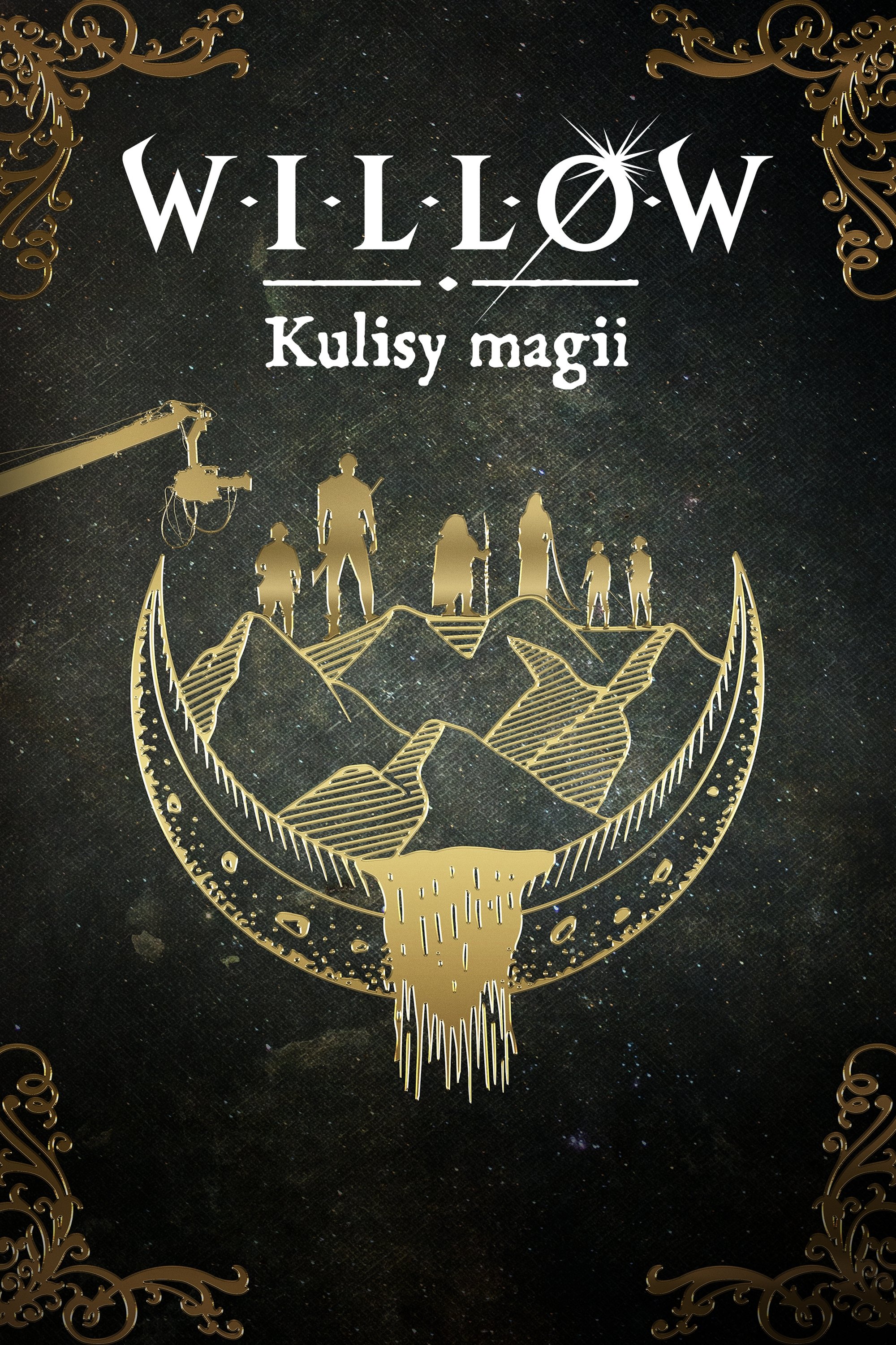 Oglądaj Willow: Kulisy magii