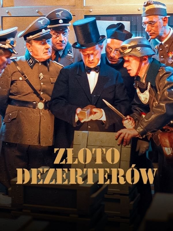 Oglądaj Złoto dezerterów